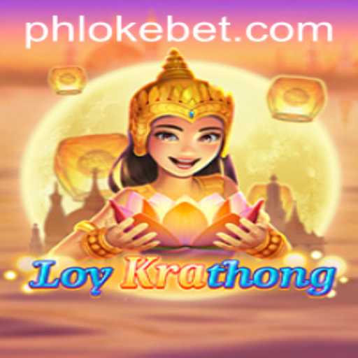 Experience the Magic of LoyKrathong: A Unique Game by OKEBET
