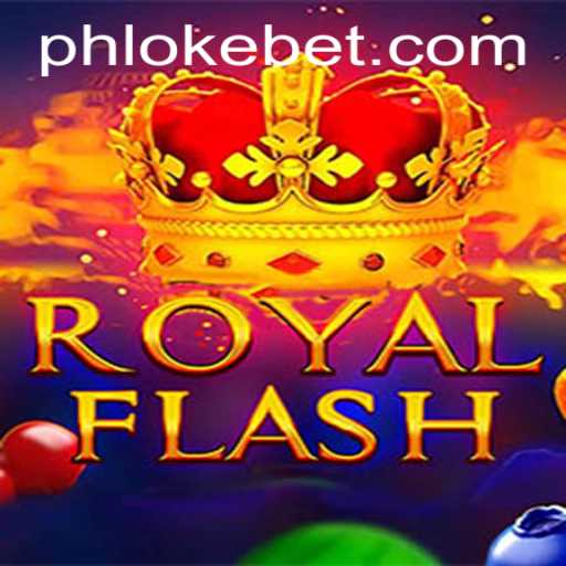 Unveiling the Excitement of RoyalFlash: A Guide to Mastering the Game with OKEBET
